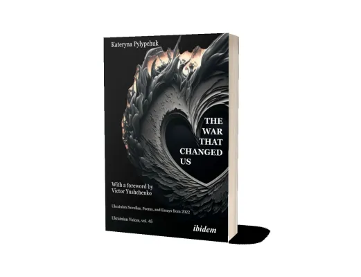 Der Krieg, der die Ukraine veränderte: Ukrainische Novellen, Gedichte und Essays Bild: Der Krieg, der die Ukraine veränderte: Ukrainische Novellen, Gedichte und Essays