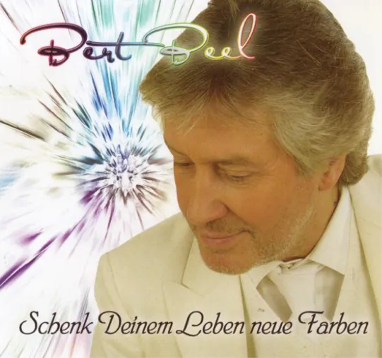 Bild: Bert Beel - Schenk deinem Leben neue Farben