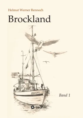 Brockland - Band 1 - Spannende historische Familiensaga Bild: Brockland - Band 1 - Spannende historische Familiensaga