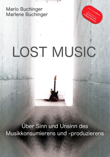 Bild: LOST MUSIC – Infotainment-Buch über den Wahnsinn im Musikbusiness erschienen