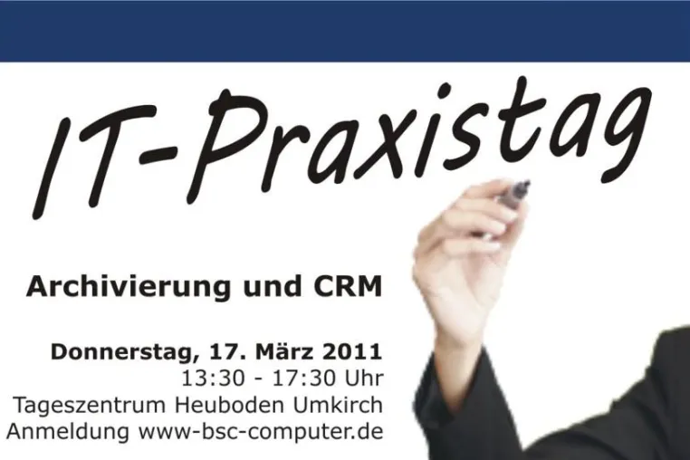 Bild: IT-Praxistag Archivierung und CRM am 17.03.2011