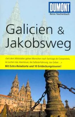 Bild: Neu: DuMont Reise-Taschenbuch Galicien & Jakobsweg mit persönlichen Lieblingsorten und Entdeckungstouren
