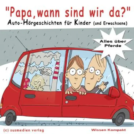 Bild: Papa, wann sind wir da?