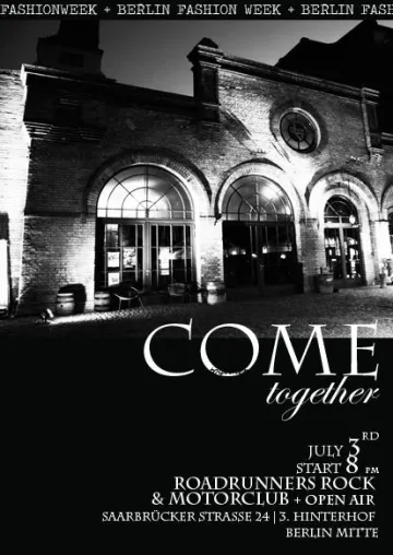 Bild: pGs “COME TOGETHER“ Berlin Fashion Week Closing Party | 3. Juli 2009 | Roadrunner’s Rock & Motor Club | 20 Uhr