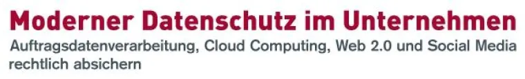 Bild: Moderner Datenschutz – Mehr als das Vermeiden von Geldbußen