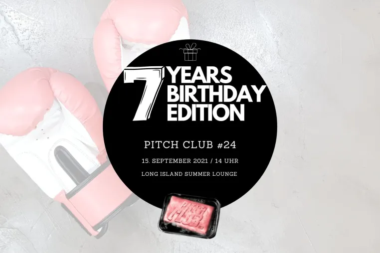 "Pitch Club #24 – 7 YEARS BIRTHDAY EDITION" am 15. September 2021 ab 14 Uhr in der Long Island Summer Lounge Bild: "Pitch Club #24 – 7 YEARS BIRTHDAY EDITION" am 15. September 2021 ab 14 Uhr in der Long Island Summer Lounge