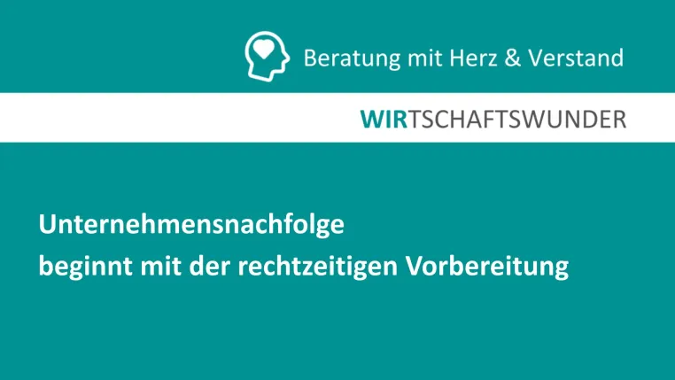 Bild: Unternehmensnachfolge beginnt mit der rechtzeitigen Vorbereitung