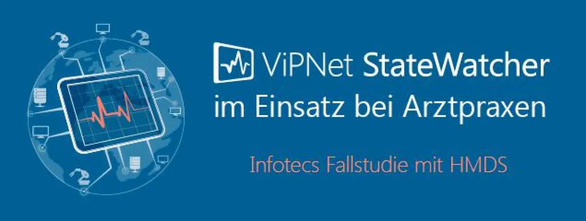 HMDS setzt erfolgreich das Incident-Management- und Reporting-Tool ViPNet StateWatcher ein.