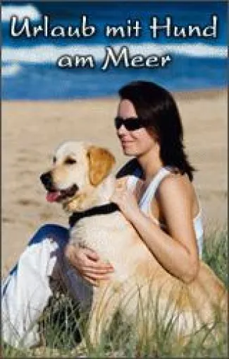 Urlaub mit Hund - Ein Tag am Meer… Bild: Urlaub mit Hund - Ein Tag am Meer…