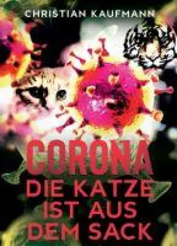 Bild: Corona: Die Katze ist aus dem Sack - Gestorben wird immer. Doch woran?