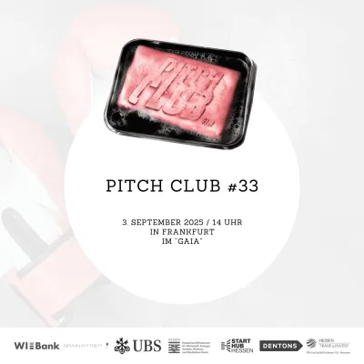 Bild: Pitch Club #33 am 3. September 2025 ab 14 Uhr im GAIA in Frankfurt 