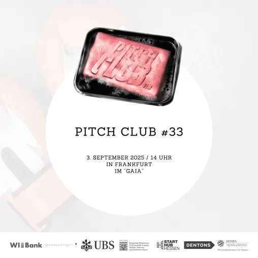 Bild: Pitch Club #33 am 3. September 2025 ab 14 Uhr im GAIA in Frankfurt 