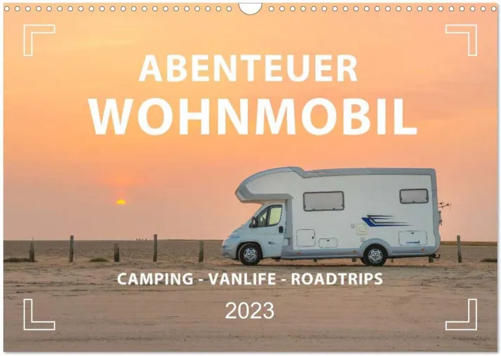Bild: Kalender 2023: Abenteuer Wohnmobil - Camping, Vanlife, Roadtrips