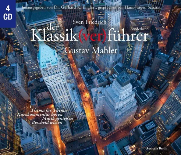 Bild: Gustav Mahler: unerhört. Klassik(ver)führer von Auricula eröffnet neue Wege zum Giganten der Symphonie
