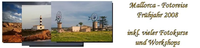 Fotoreiseangebot für Mallorca 2008 Bild: Fotoreiseangebot für Mallorca 2008