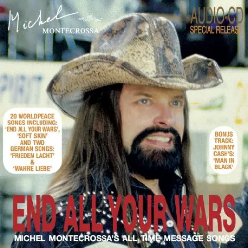 Bild: 'End All Your Wars': Michel Montecrossa's legendäres Album mit Songs für den Weltfrieden