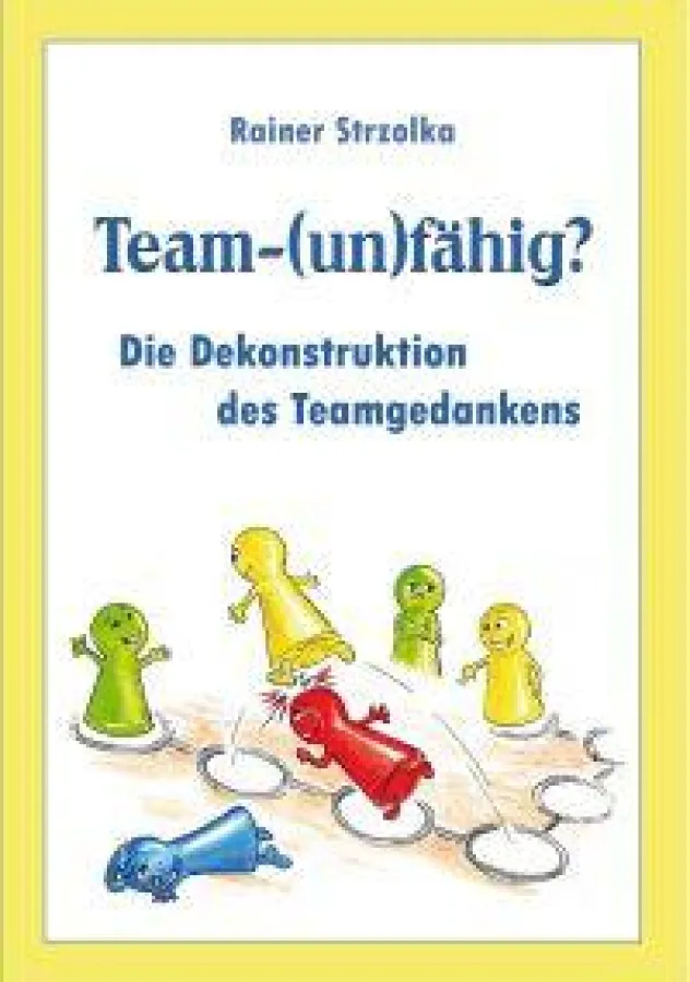 Rainer Strzolka: Handbuch der Teamarbeit im Simon-Verlag für Bibliothekswissen, Berlin