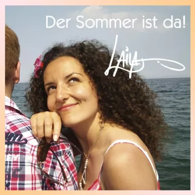 Bild: „Der Sommer ist da!“ – Die neue Sommer-Pop-Single von LAILA LAMOH