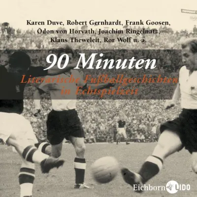 Bild: Hörbuch - "90 Minuten. Literarische Fußballgeschichten in Echtspielzeit"