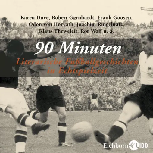 Bild: Hörbuch - "90 Minuten. Literarische Fußballgeschichten in Echtspielzeit"