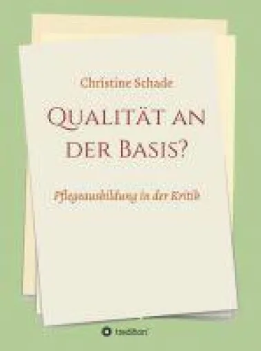 Bild: Qualität an der Basis? - Gedanken über eine menschenwürdige Versorgung im Alter