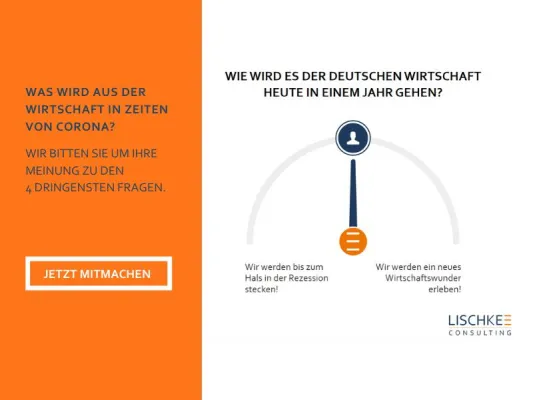 Bild: Die LISCHKE Montagsumfrage - Die Wirtschaft in Zeiten von Corona.