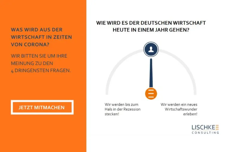 Die LISCHKE Montagsumfrage - Die Wirtschaft in Zeiten von Corona. Bild: Die LISCHKE Montagsumfrage - Die Wirtschaft in Zeiten von Corona.