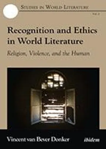 Studies in World Literature Vol. 2: "Recognition and Ethics in World Literature" Bild: Studies in World Literature Vol. 2: "Recognition and Ethics in World Literature"
