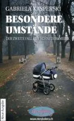 Bild: Besondere Umstände - hochemotionaler Thriller um Babyhandel, illegale Adoptionen und gekauftes Glück