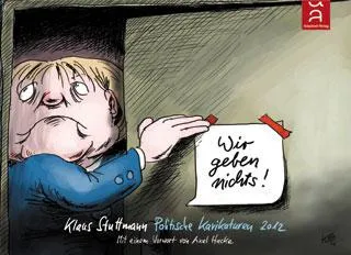 Bild: Neuerscheinung: "Wir geben nichts!" von Klaus Stuttmann (Karikaturistischer Jahresband) Schaltzeit Verlag
