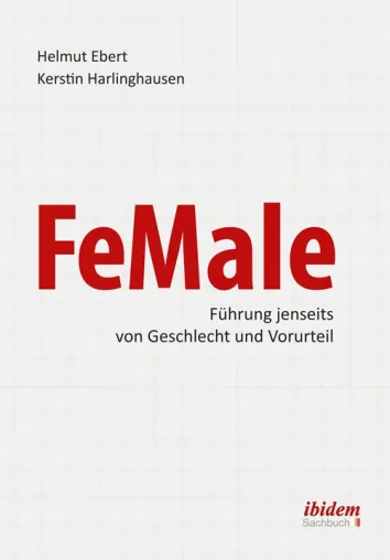 Bruch mit Stereotypen: Gemeinsame Potenziale und Kompetenzen von Männern und Frauen mit Führungsverantwortung Bild: Bruch mit Stereotypen: Gemeinsame Potenziale und Kompetenzen von Männern und Frauen mit Führungsverantwortung