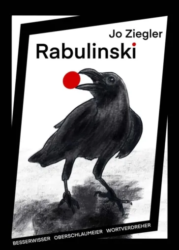 Bild: RABULINSKI  - Humorvoll tiefgründige, gesellschaftliche Betrachtungen für Jung und Alt