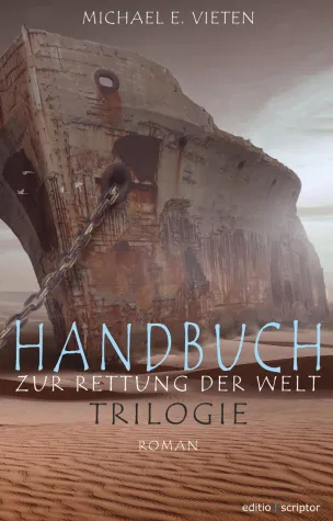 Bild: Neuerscheinung: Handbuch zur Rettung der Welt - Trilogie