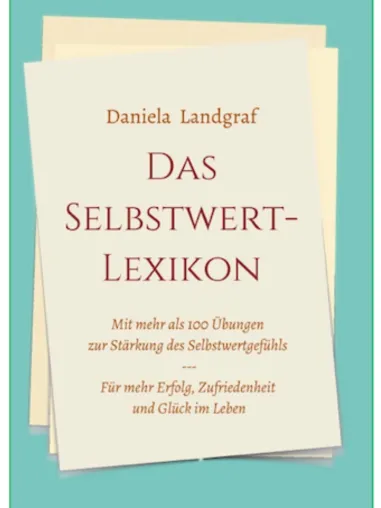 Bild: Das Selbstwert-Lexikon – Ein Kompass zu innerer Stärke und persönlichem Wachstum