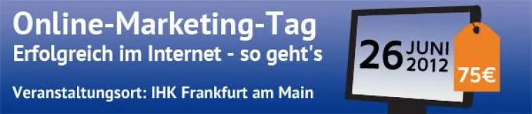 Bild: Online-Marketing-Tag 2012 in Frankfurt am Main: Experteninfos speziell für kleine und mittlere Unternehmen