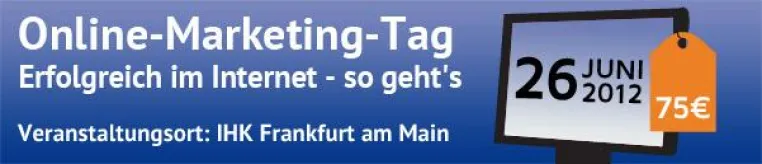 Bild: Online-Marketing-Tag 2012 in Frankfurt am Main: Experteninfos speziell für kleine und mittlere Unternehmen