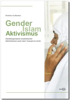Bild: Neuerscheinung "Gender, Islam, Aktivismus"