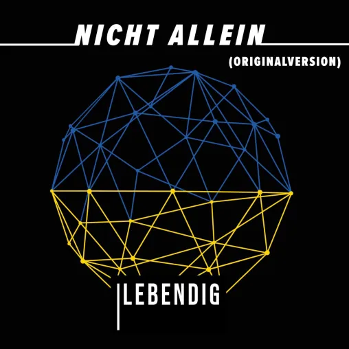 Bild: Nicht Allein - Benefiz Single von Lebendig für die Menschen in der Ukraine