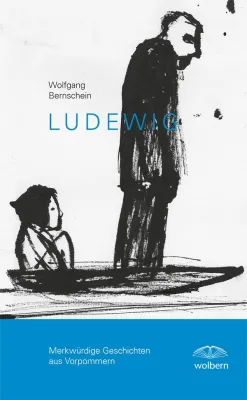 Neuerscheinung im Wolbern Verlag: Merkwürdige Geschichten im Lokalkolorit und doch viel mehr… Bild: Neuerscheinung im Wolbern Verlag: Merkwürdige Geschichten im Lokalkolorit und doch viel mehr…