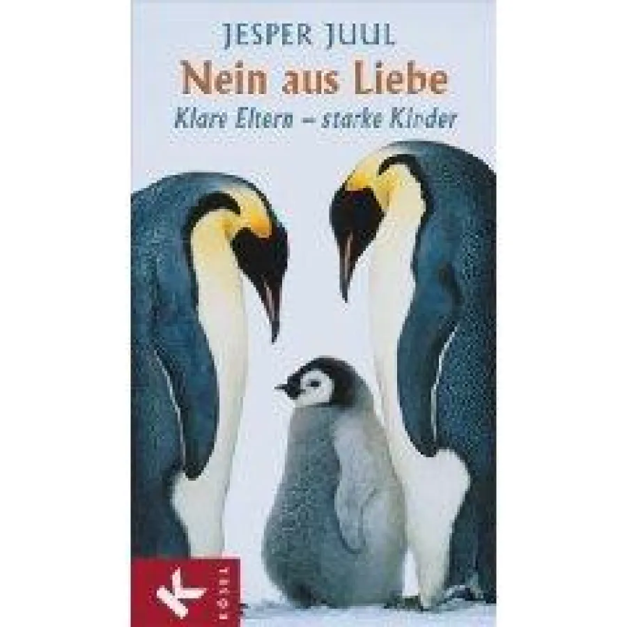 Nein aus Liebe. Klare Eltern - starke Kinder