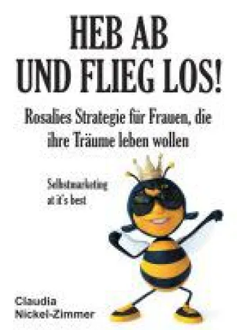 Bild: Heb ab und flieg los! - Wie Träume Wirklichkeit werden