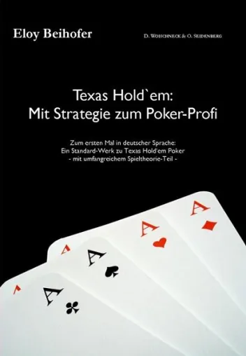 Neues Pokerbuch zu Texas Hold'em Poker in deutscher Sprache Bild: Neues Pokerbuch zu Texas Hold'em Poker in deutscher Sprache