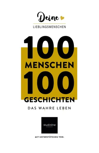 Deine Lieblingsmenschen - Einzigartige Geschichten von Menschen für Menschen Bild: Deine Lieblingsmenschen - Einzigartige Geschichten von Menschen für Menschen