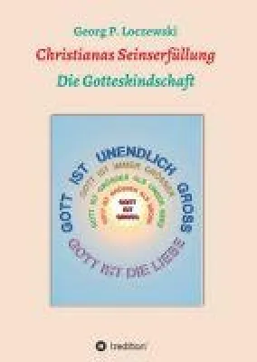 Bild: Christianas Seinserfüllung - Gedanken zur Neu-Evangelisierung