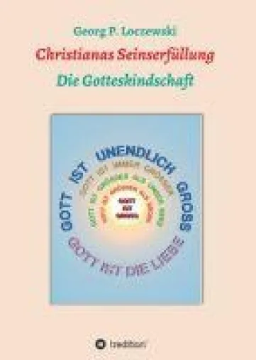 Bild: Christianas Seinserfüllung - Gedanken zur Neu-Evangelisierung