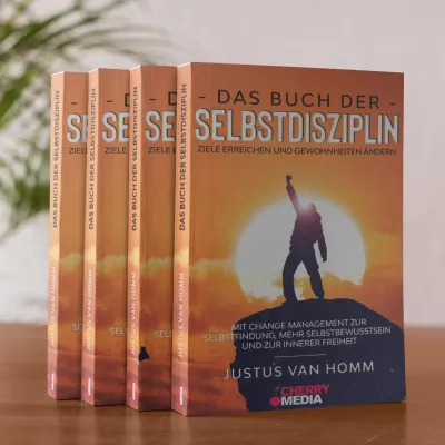 Bild: Selbstdisziplin aufbauen, Ziele schnell erreichen und Erfolg haben – Das Buch der Selbstliebe