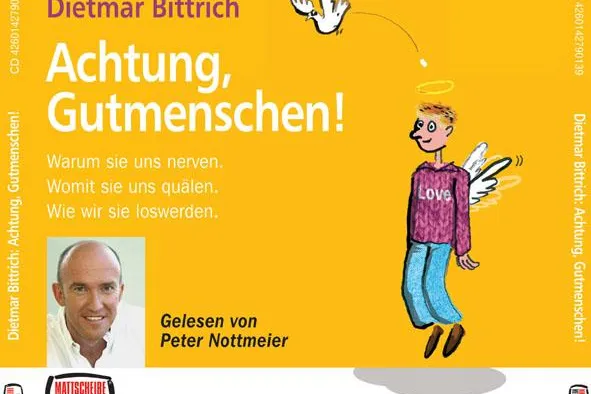 Bild: HÖRBUCH "Achtung, Gutmenschen!" - ab 20.03. im Handel