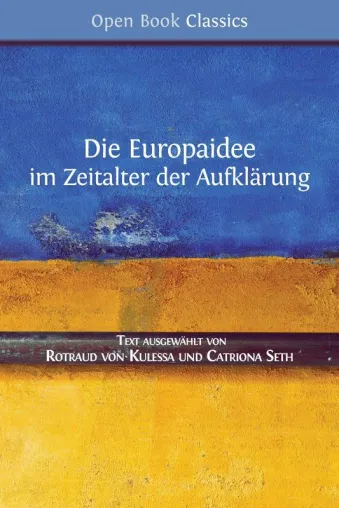 Bild: „Europa-Idee“ statt „Europa ade“  – Anthologie zu den Denkern des 18. Jahrhunderts