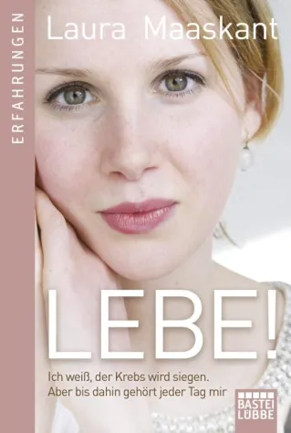 Rezension : "Lebe!" - Laura Maaskant Bild: Rezension : "Lebe!" - Laura Maaskant