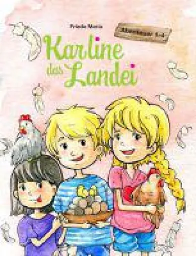Bild: Karline das Landei - das erste Lieblingsbuch für kleine Landeier